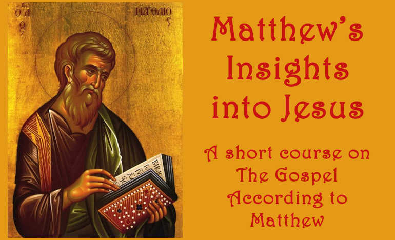 Matthew’s Insights into Jesus